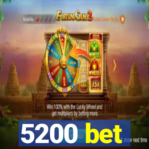 5200 bet